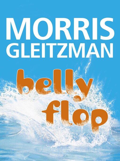 Title details for Belly Flop by Morris Gleitzman - Wait list